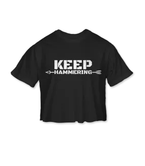 Keep Hammering Womens Crop T-Shirt